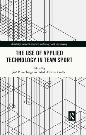 Use of Applied Technology in Team Sport