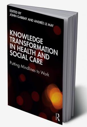 Knowledge Transformation in Health and Social Care