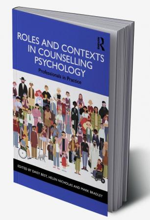 Roles and Contexts in Counselling Psychology