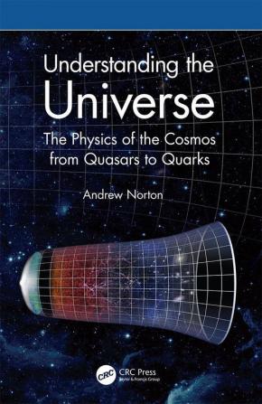 Understanding the Universe