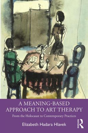 Meaning-Based Approach to Art Therapy