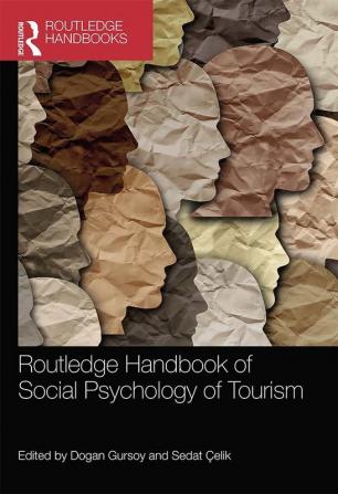 Routledge Handbook of Social Psychology of Tourism