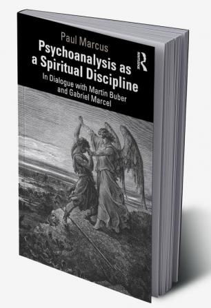 Psychoanalysis as a Spiritual Discipline