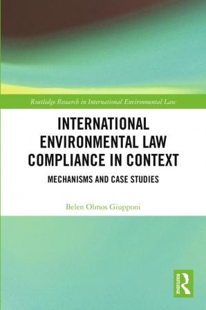 International Environmental Law Compliance in Context