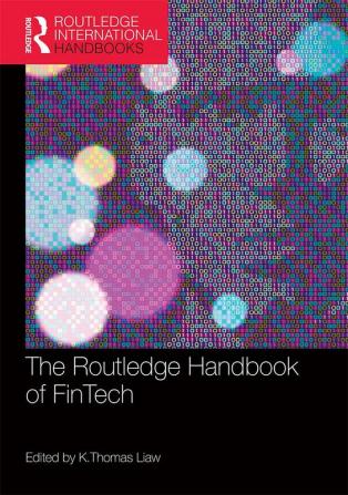 The Routledge Handbook of FinTech