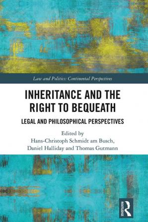 Inheritance and the Right to Bequeath