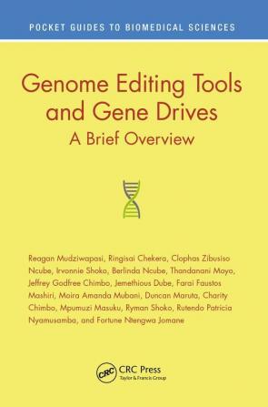 Genome Editing Tools and Gene Drives