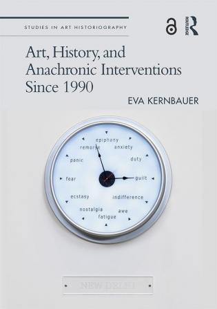 Art History and Anachronic Interventions Since 1990