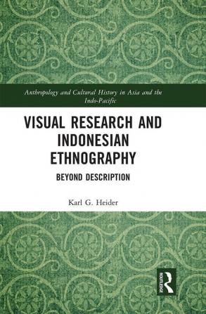 Visual Research and Indonesian Ethnography