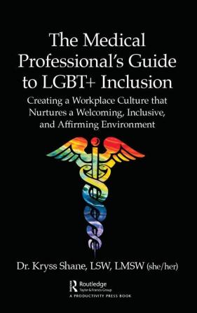 Medical Professional's Guide to LGBT+ Inclusion