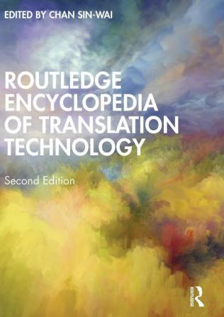 Routledge Encyclopedia of Translation Technology