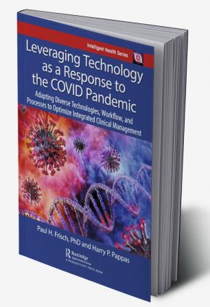 Leveraging Technology as a Response to the COVID Pandemic