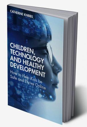 Children Technology and Healthy Development