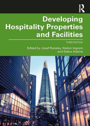 Developing Hospitality Properties and Facilities