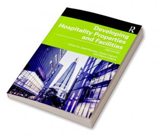 Developing Hospitality Properties and Facilities