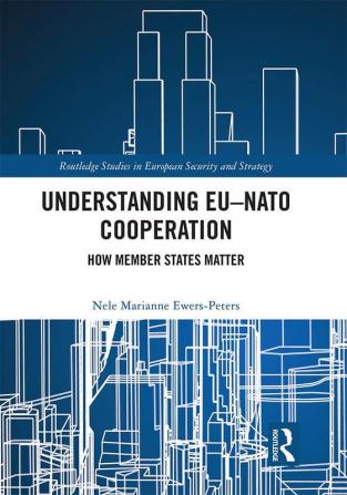 Understanding EU-NATO Cooperation