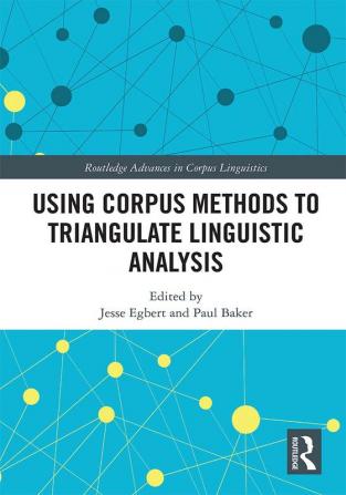 Using Corpus Methods to Triangulate Linguistic Analysis