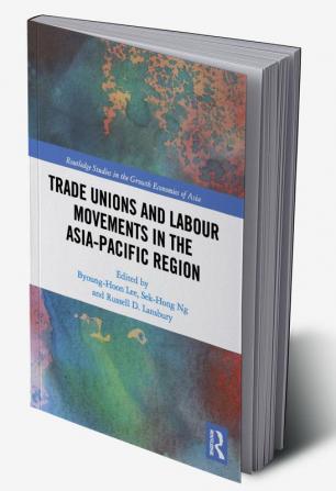 Trade Unions and Labour Movements in the Asia-Pacific Region