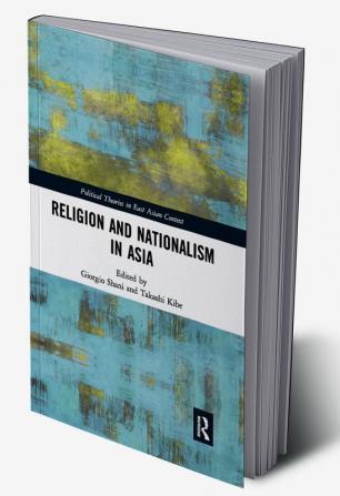 Religion and Nationalism in Asia