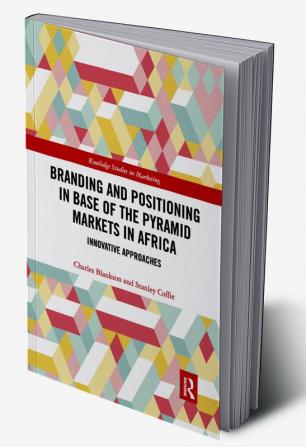 Branding and Positioning in Base of the Pyramid Markets in Africa