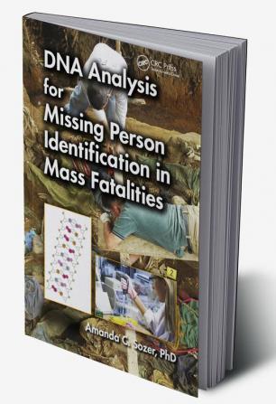 DNA Analysis for Missing Person Identification in Mass Fatalities