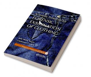 Scientific Protocols for Forensic Examination of Clothing