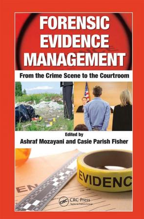 Forensic Evidence Management