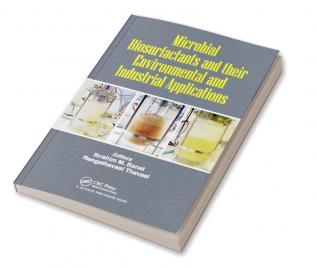 Microbial Biosurfactants and their Environmental and Industrial Applications