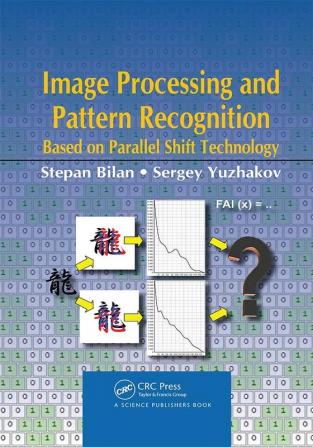 Image Processing and Pattern Recognition Based on Parallel Shift Technology