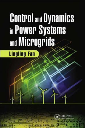 Control and Dynamics in Power Systems and Microgrids