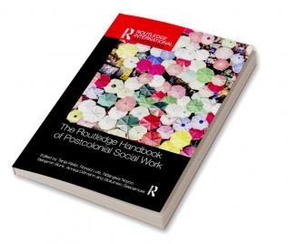 Routledge Handbook of Postcolonial Social Work