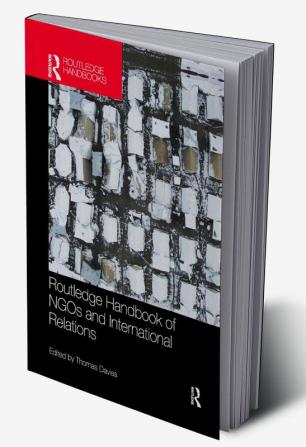 Routledge Handbook of NGOs and International Relations