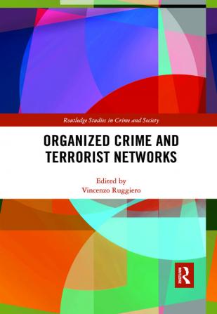 Organized Crime and Terrorist Networks