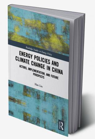 Energy Policies and Climate Change in China