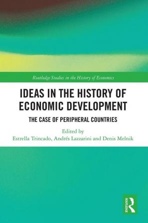 Ideas in the History of Economic Development