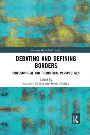 Debating and Defining Borders