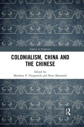 Colonialism China and the Chinese