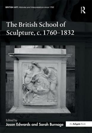 British School of Sculpture c.1760-1832