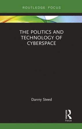 Politics and Technology of Cyberspace