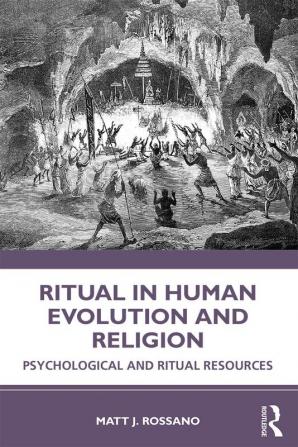 Ritual in Human Evolution and Religion