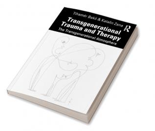 Transgenerational Trauma and Therapy