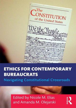 Ethics for Contemporary Bureaucrats