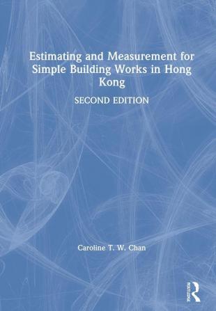 Estimating and Measurement for Simple Building Works in Hong Kong