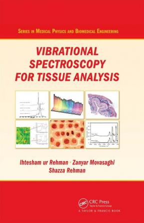 Vibrational Spectroscopy for Tissue Analysis