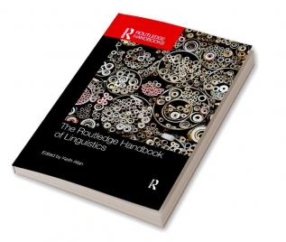 Routledge Handbook of Linguistics