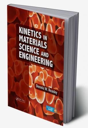 Kinetics in Materials Science and Engineering