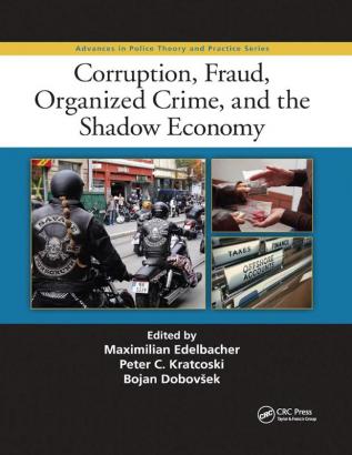 Corruption Fraud Organized Crime and the Shadow Economy