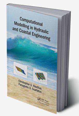 Computational Modelling in Hydraulic and Coastal Engineering