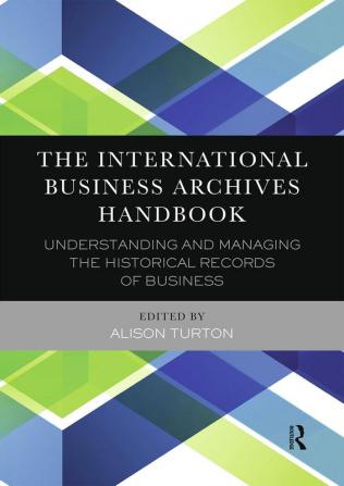 International Business Archives Handbook