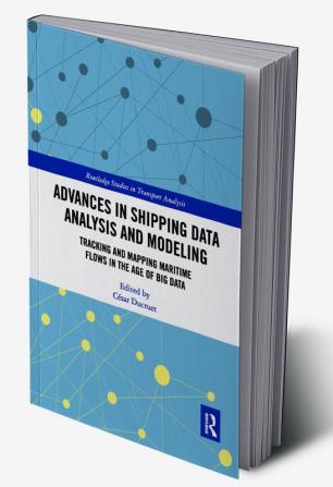 Advances in Shipping Data Analysis and Modeling